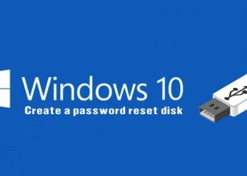 Cách tạo USB Reset Password Windows 10